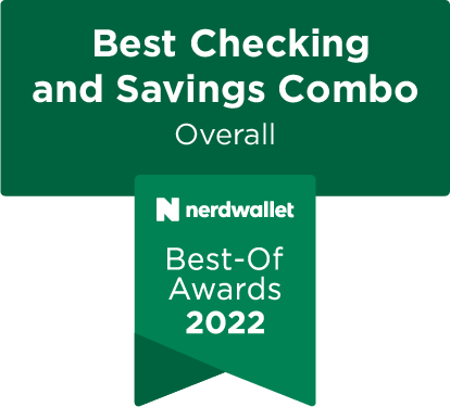 Nerdwallet Best-of Awards Winner for Savings and Checking Combo