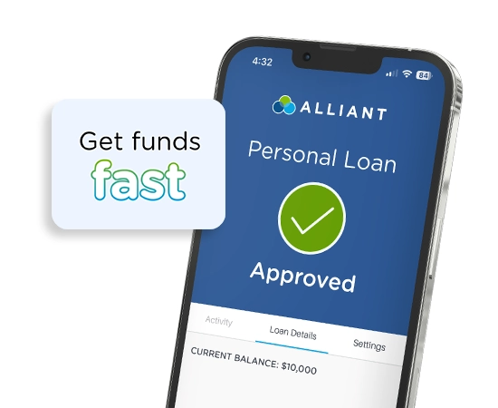 Alliant mobile app displaying personal loan dashboard with Get funds fast callout